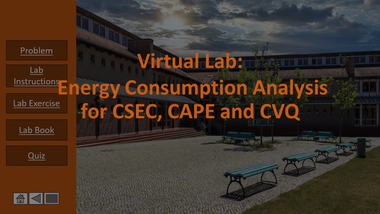 Virtual Labs Green Energy Energy Consumption Analysis for CSEC, CAPE